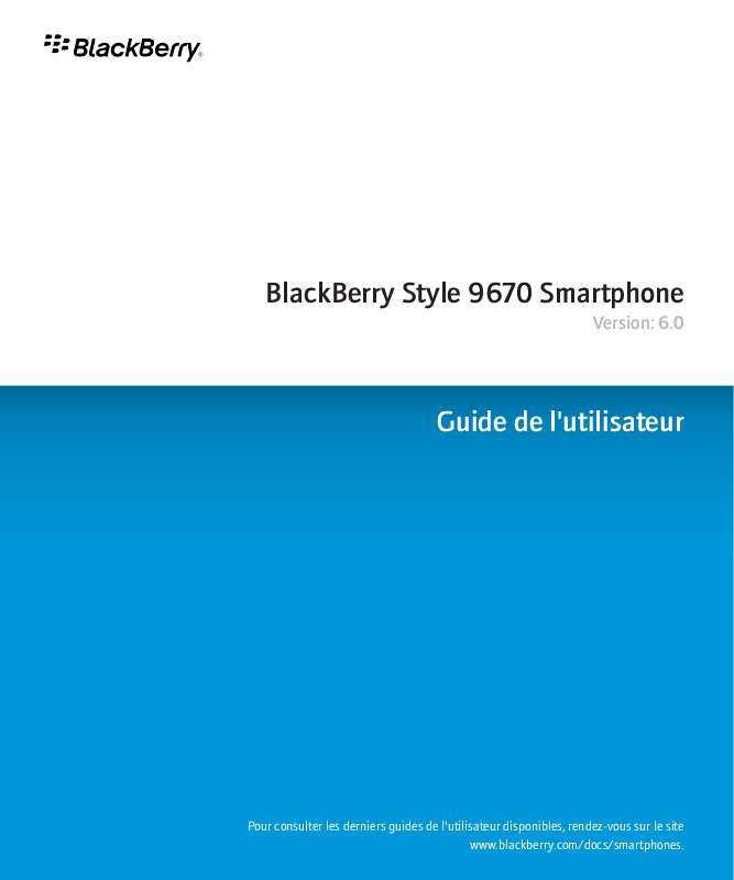 Guide utilisation BLACKBERRY STYLE 9670 SMARTPHONE  de la marque BLACKBERRY