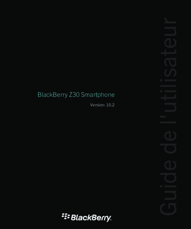 Guide utilisation BLACKBERRY Z30  de la marque BLACKBERRY