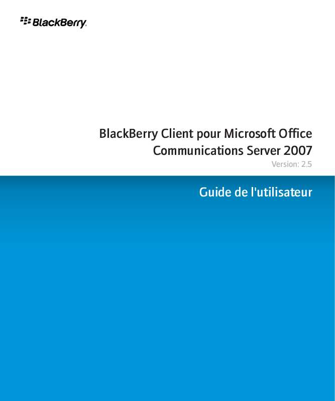 Guide utilisation BLACKBERRY CLIENT POUR MICROSOFT OFFICE COMMUNICATIONS SERVER 2007  de la marque BLACKBERRY