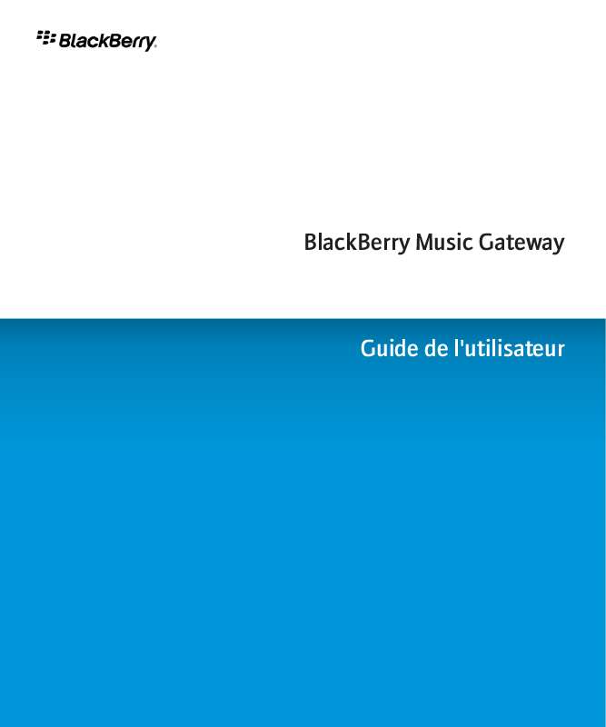 Guide utilisation BLACKBERRY MUSIC GATEWAY  de la marque BLACKBERRY
