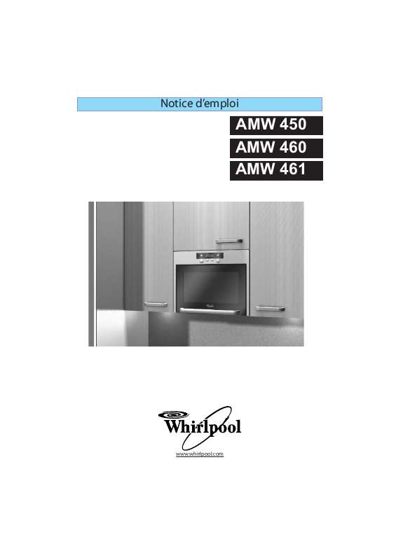 Guide utilisation WHIRLPOOL AMW 461/1 IX  - MODE D'EMPLOI de la marque WHIRLPOOL