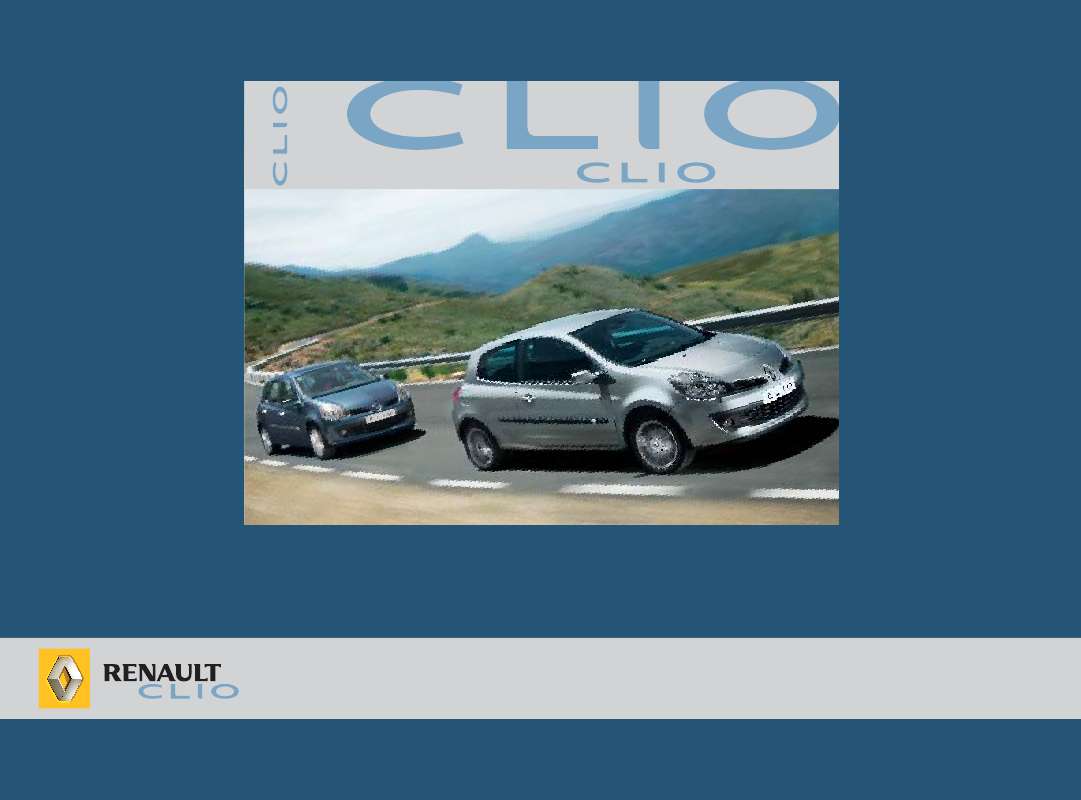 RENAULT CLIO III Inclus la notice de l'utilisateur de 267 pages